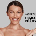 Kremy i kosmetyki na trądzik różowaty